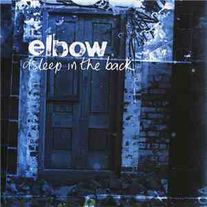 Elbow - Asleep In The Back FLAC