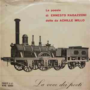 Ernesto Ragazzoni, Achille Millo - Le Poesie Di Ernesto Ragazzoni Dette Da Achille Millo FLAC