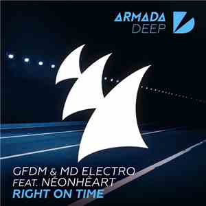 GFDM & MD Electro Feat. Néonhèart - Right On Time FLAC