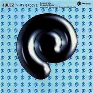 Julez - My Groove FLAC