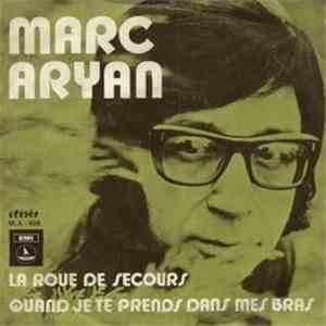 Marc Aryan - La Roue De Secours / Quand Je Te Prends Dans Mes Bras FLAC
