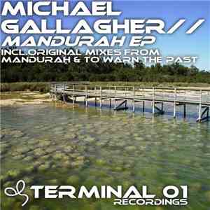 Michael Gallagher - Mandurah EP FLAC