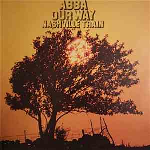 Nashville Train - ABBA Our Way FLAC