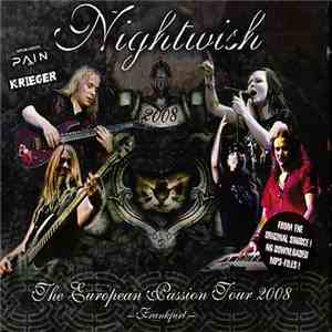 Nightwish & Pain  & Krieger  - The European Passion Tour 2008 - Frankfurt  FLAC