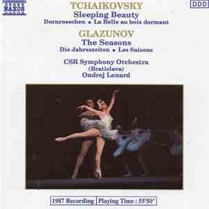 Pyotr Ilyich Tchaikovsky, Alexander Glazunov, Slovak Radio Symphony Orchestra, Ondrej Lenárd - Sleeping Beauty / The Seasons FLAC