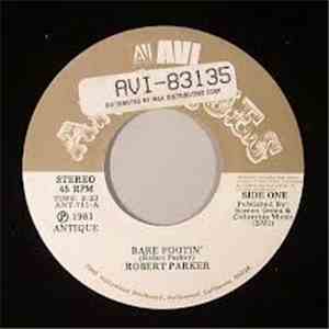 Robert Parker / Sir Douglas Quintet - Bare Footin' / She's About A Mover FLAC