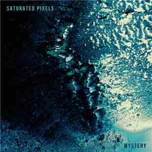Saturated Pixels - Mystery FLAC