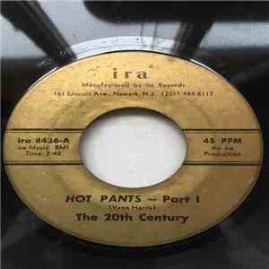 The 20th Century - Hot Pants FLAC