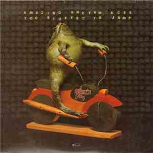 The Amazing Rhythm Aces - Too Stuffed To Jump FLAC