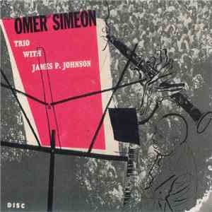 The Carnival Three - Omer Simeon Trio With James P. Johnson FLAC