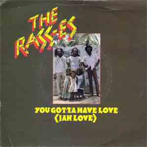 The Rasses - You Gotta Have Love (Jah Love) FLAC