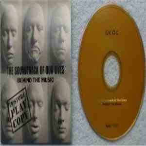 The Soundtrack Of Our Lives - Behind The Music FLAC