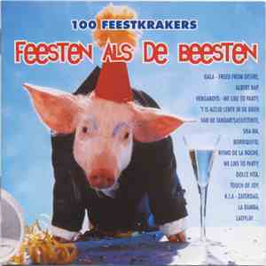 Various - Feesten Als De Beesten (100 Feestkrakers) FLAC