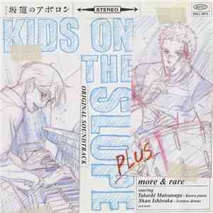 Various - Kids on the Slope Original Soundtrack Plus more & rare FLAC
