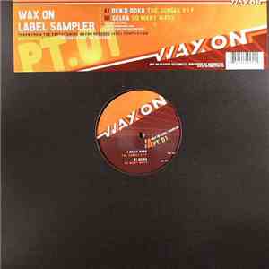 Various - Wax On Label Sampler Pt. 1 FLAC
