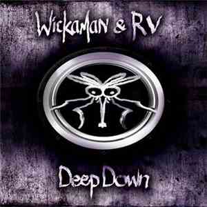 Wickaman & RV  - Deep Down / The Source FLAC