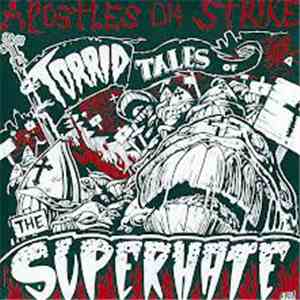 Apostles On Strike - Torrid Tales Of The Superhate FLAC