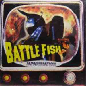Battle Fish - Japanimation FLAC