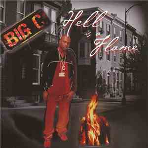Big C  - Hell Is A Flame FLAC