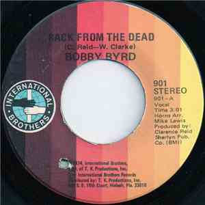 Bobby Byrd - Back From The Dead / The Way To Get Down FLAC
