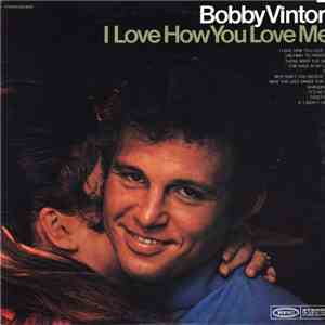 Bobby Vinton - I Love How You Love Me FLAC