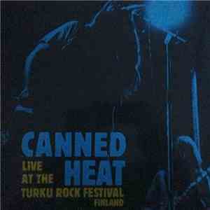 Canned Heat - Live At The Turku Rock Festival FLAC