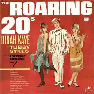 Dinah Kaye With Tubby Sykes And The Power-House 7 - The Roaring 20's FLAC