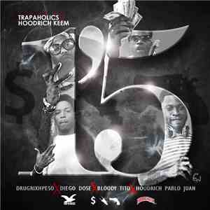 DrugRixhPeso, Diego Dose, Bloody Tito, Hoodrich Pablo Juan - 1'5 FLAC