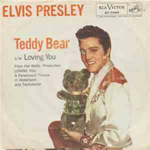 Elvis Presley With The Jordanaires - Loving You / (Let Me Be Your) Teddy Bear FLAC