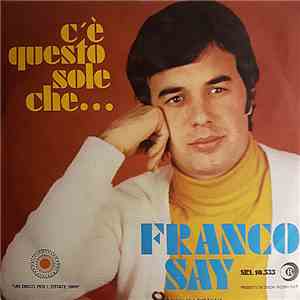 Franco Say - C'È Questo Sole Che... FLAC