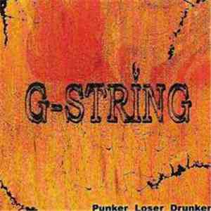 G-String  - Punker Loser Drunker FLAC