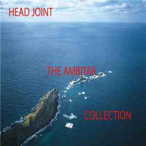 Head Joint - The Ambitar Collection FLAC