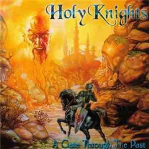 Holy Knights - A Gate Through The Past FLAC
