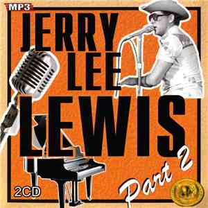 Jerry Lee Lewis - MP3 - Part 2 FLAC