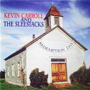 Kevin Carroll And The Sleestacks - Redemption Day FLAC