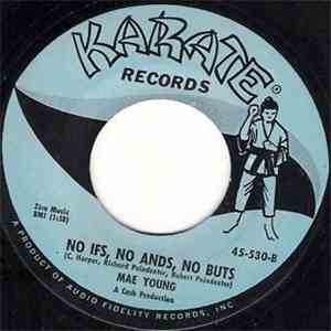 Mae Young - You Take Care Of Me (And I'll Take Care Of You) / No Ifs, No Ands, No Buts FLAC