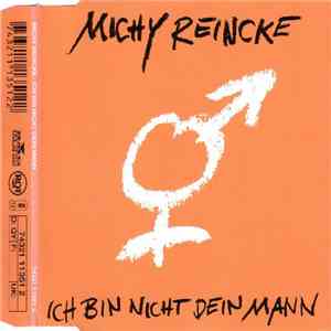 Michy Reincke - Ich Bin Nicht Dein Mann FLAC