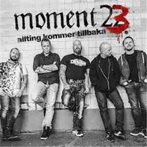 Moment 23 - Allting Kommer Tillbaka FLAC