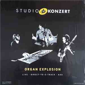 Organ Explosion - Studio Konzert FLAC