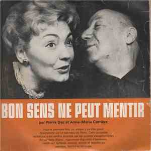 Pierre Dac, Anne-Marie Carrière - Bon Sens Ne Peut Mentir FLAC