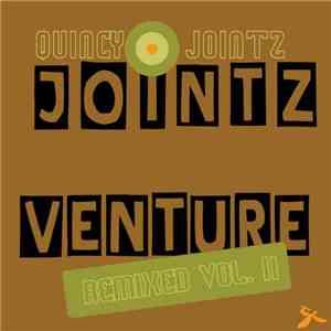 Quincy Jointz - Jointz Venture Remixed Vol. II FLAC