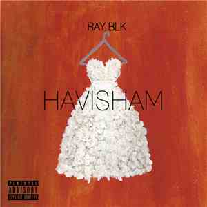 Ray BLK - Havisham FLAC