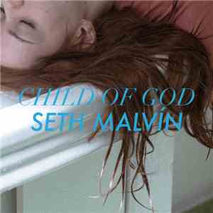 Seth Malvin - Child of God - EP FLAC