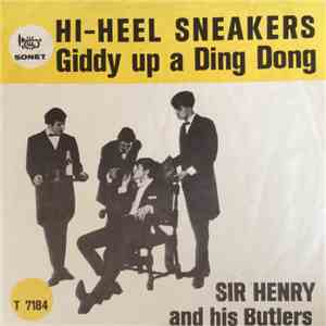Sir Henry & The Butlers - Hi-Heel Sneakers / Giddy Up A Ding Dong FLAC