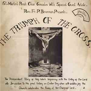 St. Martin’s Parish Gonzales - The Triumph Of The Cross FLAC