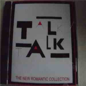 Talk Talk - The New Romantic Collection FLAC