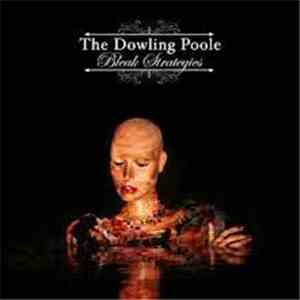 The Dowling Poole - Bleak Strategies FLAC