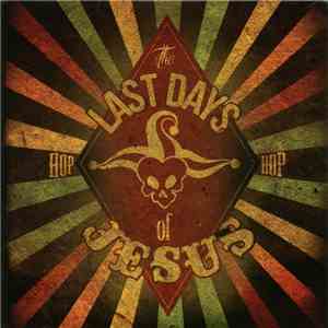 The Last Days Of Jesus - Hop Hop FLAC