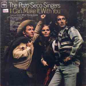 The Pozo-Seco Singers - I Can Make It With You FLAC