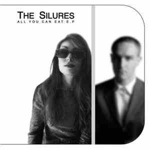 The Silures - All You Can Eat E.P FLAC